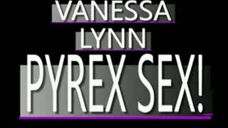 Pyrex Dildo Play With Vanessa Lynn! - AVI VERSION