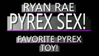 Slut Ryan Rae With Multi Colored Pyrex Toy! - IPOD VERSION