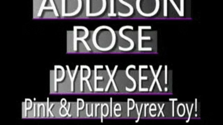 Addison Rose - Pink & Purple Pyrex Pantyhose Play! - PS3 FORMAT