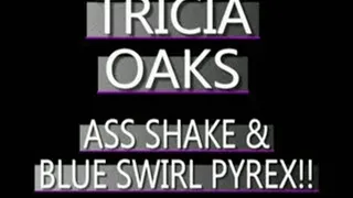 Tricia Oaks Does The Swirly Blue Pyrex Cock! - MPG-4 VERSION