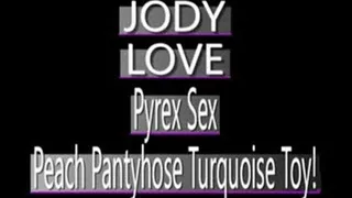 Turquoise Pyrex Dildo Causes Jody Love To Tear Peach Pantyhose! - MPG-4 VERSION