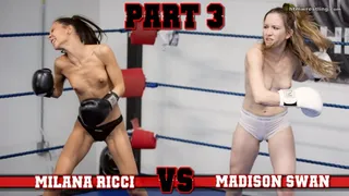 Milana Ricci vs Madison Swan Boxing Part 3