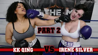 KK Qing vs Irene Silver Boxing Part 2