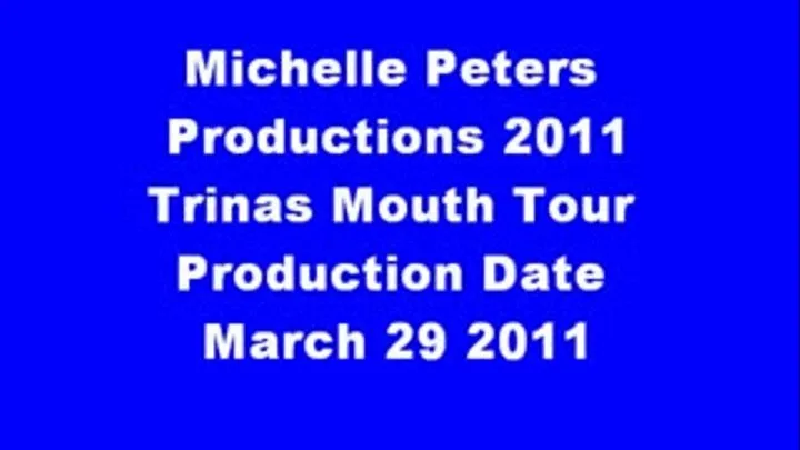 Trinas Mouth Tour