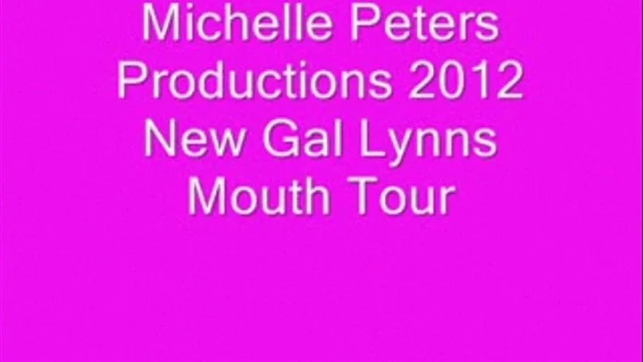 New Gal Lynn Gives her first Smoking/Mouth tour