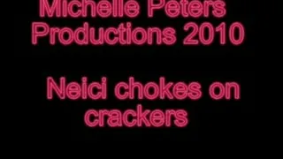 Neici chokes on crakers