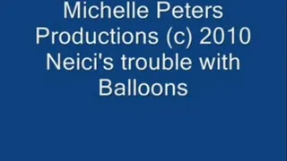 Neici's trouble with Balloons