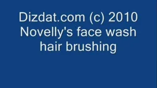 Novellty's face wash hair brushing