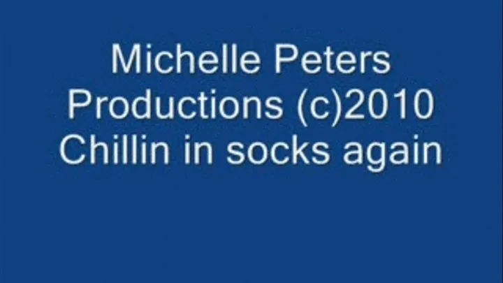 Michelle chillin in socks again