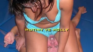 MUTINY vs HOLLY