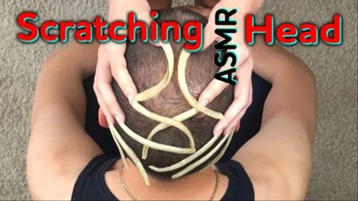 ASMR Scratching Head 10 06 2018