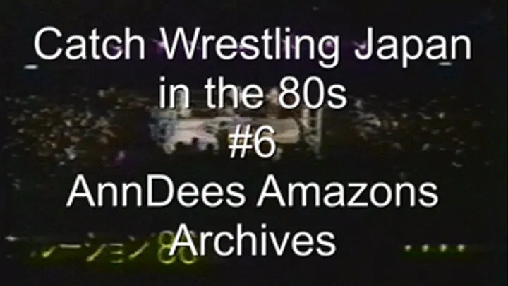Catch Wrestling Japan 80s, part 6