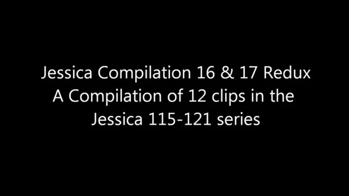 Jessica Compilation 16-17 Redux