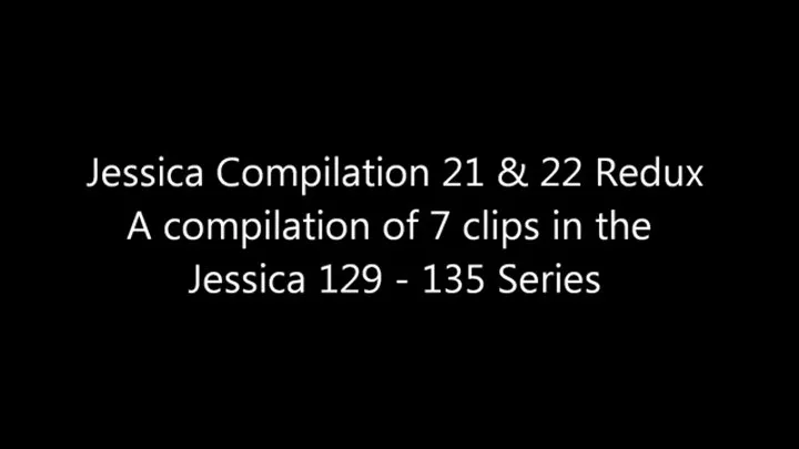 Jessica Compilation 21-22 Redux