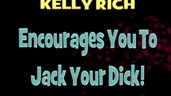 Busty Kelly Rich Needs You To Jerk Your Dick! - X 720 HD