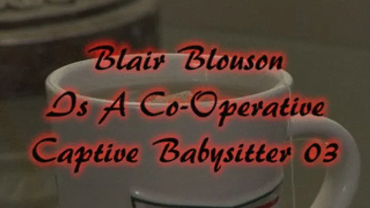 Blair Blouson is a Co-Operative Captive Babysitters