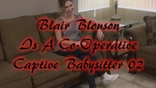 Blair--The Sweet, Nice, and Once Again, Bound & Gagged Babysitter!