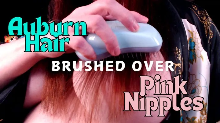 Auburn Hair Brushed Over Pink Nipples