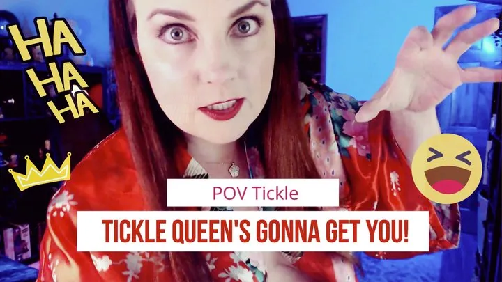 POV Tickle Queen's Gonna Get Ya