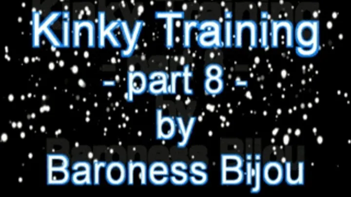 Kinky Training M - Part 8