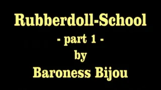 Rubberdoll-School M - Part 1