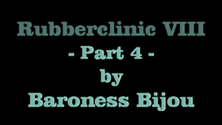 Rubberclinic 8 M - Part 4