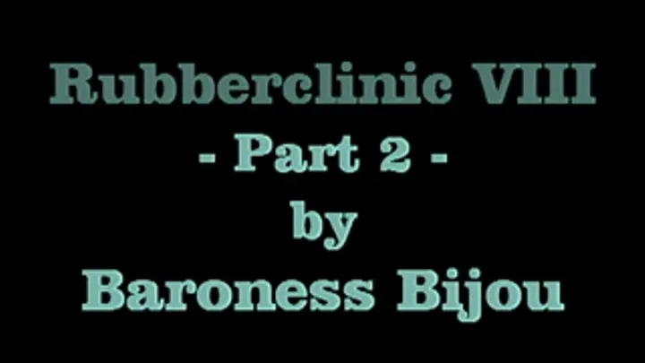 Rubberclinic 8 M - Part 2