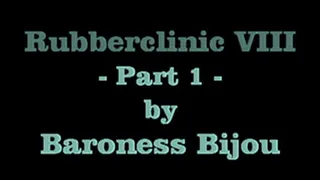 Rubberclinic 8 M - Part 1