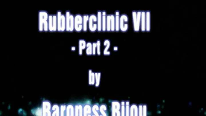 Rubberclinic 7 M - Part 2