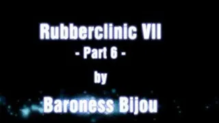 Rubberclinic 7 - Part 6