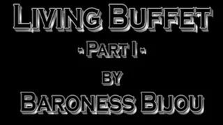 Living Buffet - Part 1