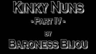 Kinky Nuns M - Part 4