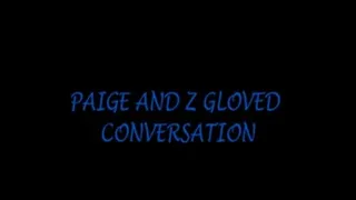 PAIGE AND Z'S GLOVE CONVERSATION