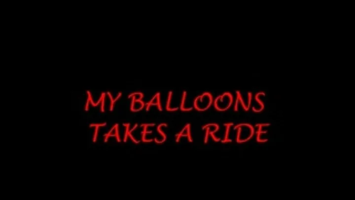 MY BALLOONS TAKES A RIDE