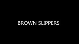 BROWN SLIPPERS