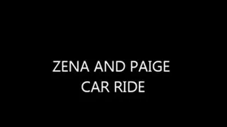 ZENA AND PAIGE CAR RIDE