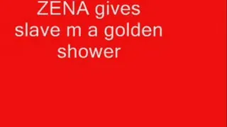 ZENA GIVES GOLDEN SHOWER PT1