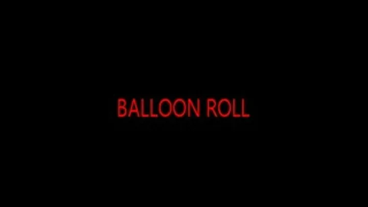 BALLOON ROLL