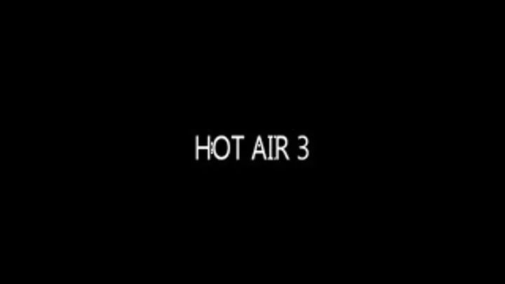 HOT AIR 3