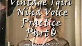 Vintage TGIRL Nina Voice Practice Part 6