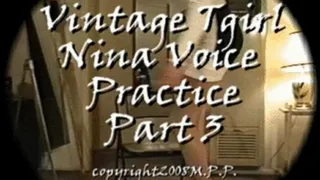 Vintage Tgurl Nina Voice Practice Part 3