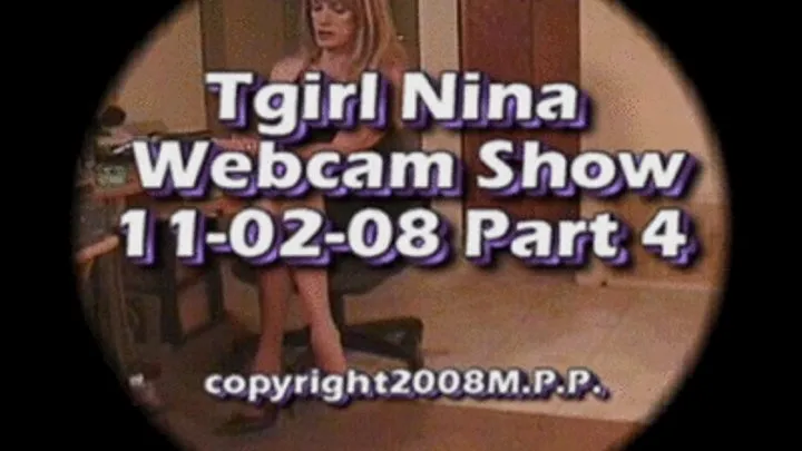 Tgirl Nina Webcam Show 11-02-08 Part 4