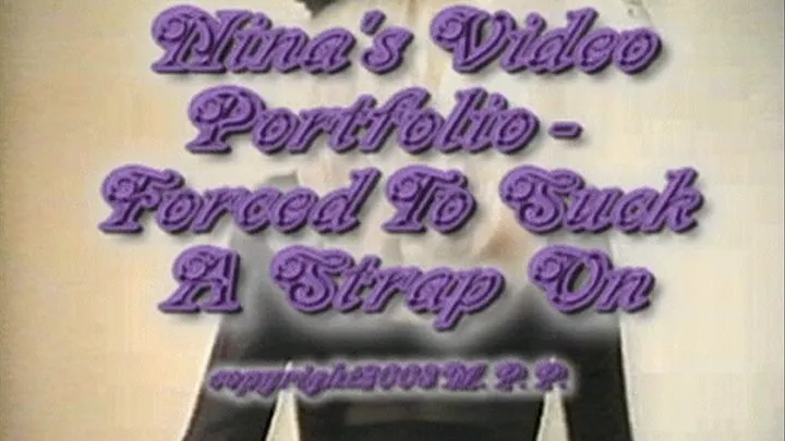 Nina Video Portfolio - to Suck a Strap On