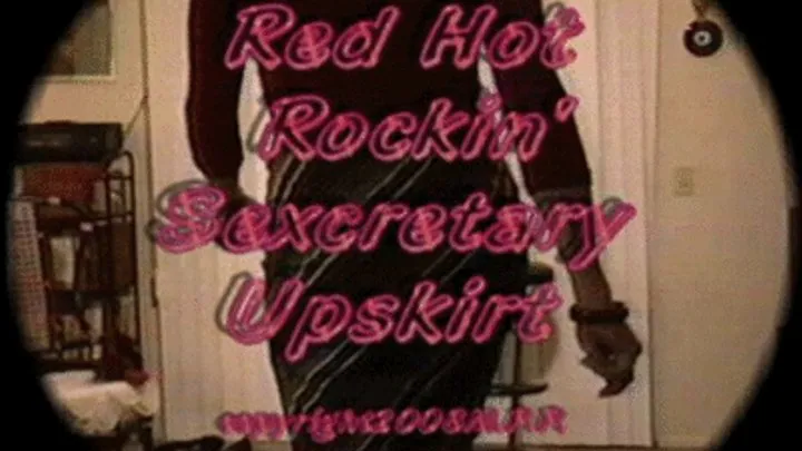 Red Hot Rockin' Sexcretary Upskirt