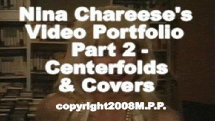 Nina Chareese Video Portfolio Part 2 - Centerfolds & Covers