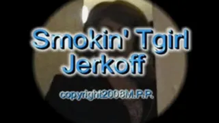 Smokin' Tgirl Jerkoff