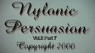 Nylonic Persuasion Vol 2 Part 7