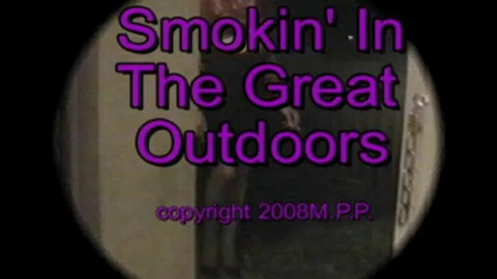 Smokin' In The Great Outdoors