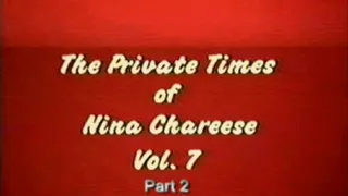 Private Times Of Nina Chareese Vol7 Part 2