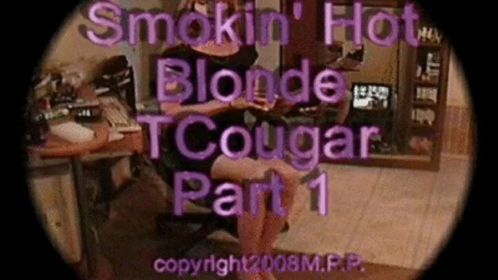 Smokin' Hot Blonde TCougar Part 1